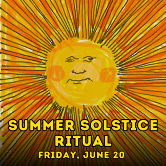 SUMMER SOLSTICE RITUAL 06.20.25 7 p.m.